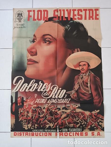 Cine: SMP 2344 FLOR SILVESTRE DOLORES DEL RIO PEDRO ARMENDARIZ CHAPI POSTER ORIGINAL ESTRENO 70X100 LITO