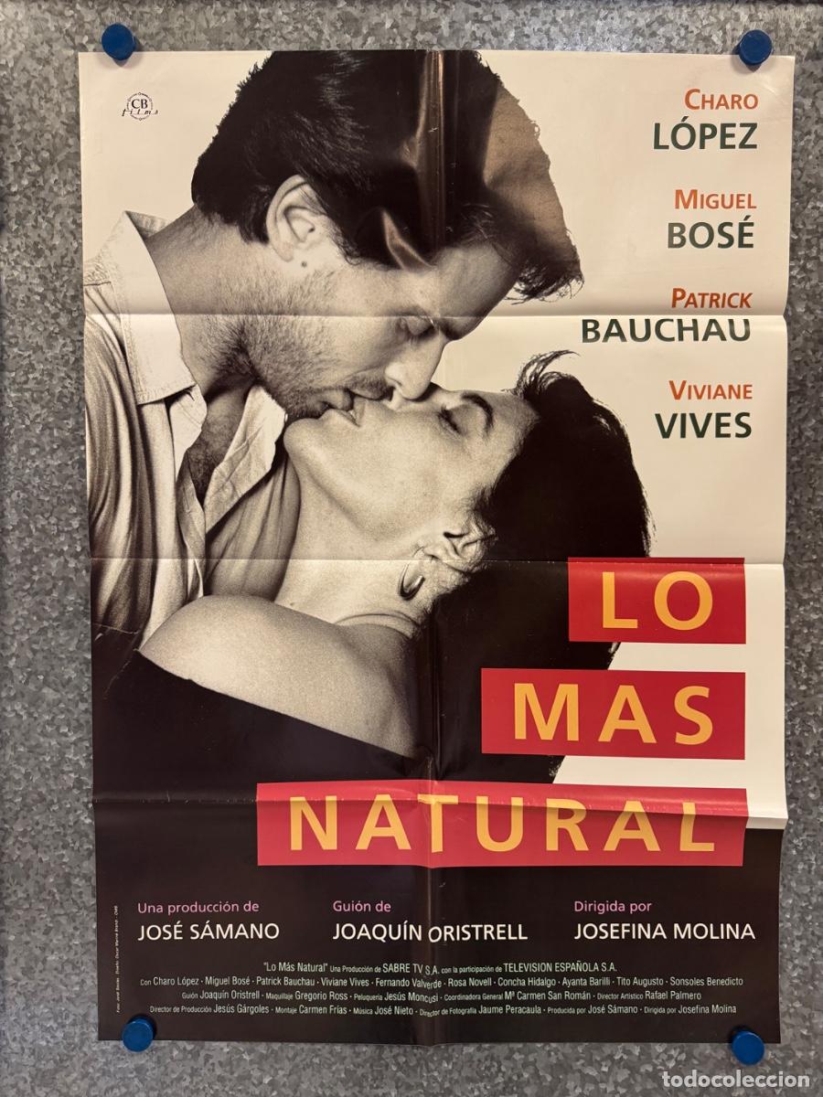 Cine: Lo mas natural, Charo Lopez , Miguel Bose, POSTER ORIGINAL
