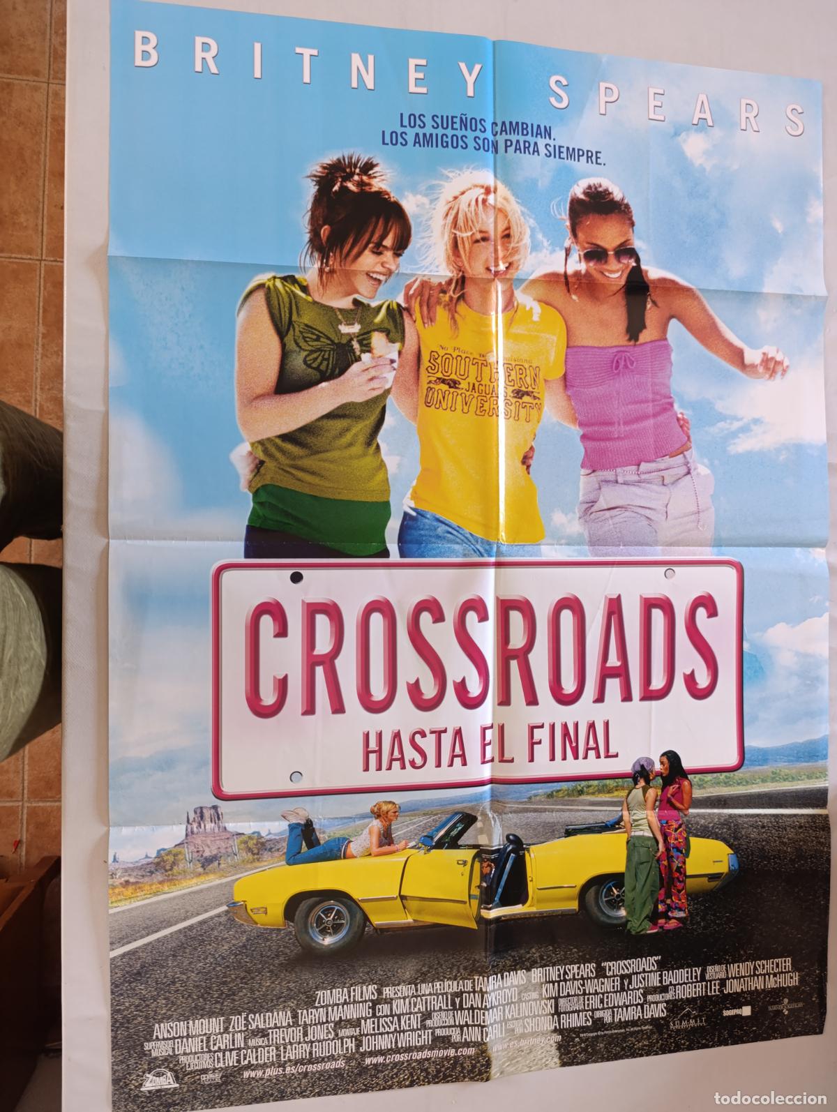 Cine: POSTER ORIGINAL CROSSROADS HASTA EL FINAL - 95 X 67 CM - BRITNEY SPEARS (387)