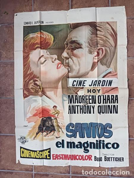 Cine: SMP 2378 SANTOS EL MAGNIFICO MAUREEN O'HARA ANTHONY QUINN TOROS POSTER ORIG 2 hojas 100X140 ESTRENO