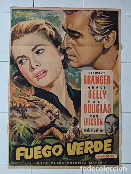 Cine: VKD 2240 FUEGO VERDE GRACE KELLY STEWART GRANGER POSTER ORIGINAL ESTRENO 70X100 LITOGRAFIA