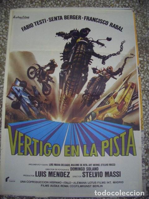 Cine: P&oacute;ster original 70x100cm VERTIGO EN LA PISTA. FABIO TESTI, SENTA BERGER, FRANCISCO RABAL. A&Ntilde;O 1981.