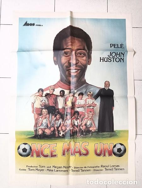 Cine: VKD 2246 ONCE MAS UNO PELE FUTBOL JOHN HUSTON POSTER ORIGINAL 70X100 ESTRENO
