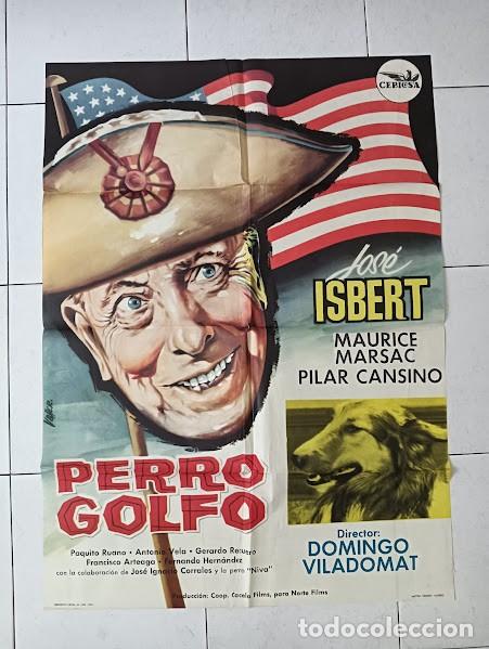 Cine: VKD 2249 PERRO GOLFO JOSE ISBERT HERMIDA POSTER ORIGINAL 70X100 ESTRENO