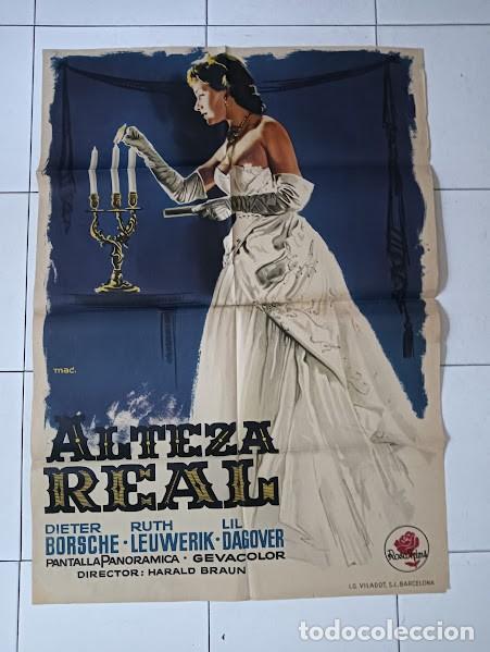 Cine: SMP 2396 ALTEZA REAL LIL DAGOVER RUTH LEUWERIK DIETER BORSCHE MAC POSTER ORIGINAL 70X100 ESTRENO