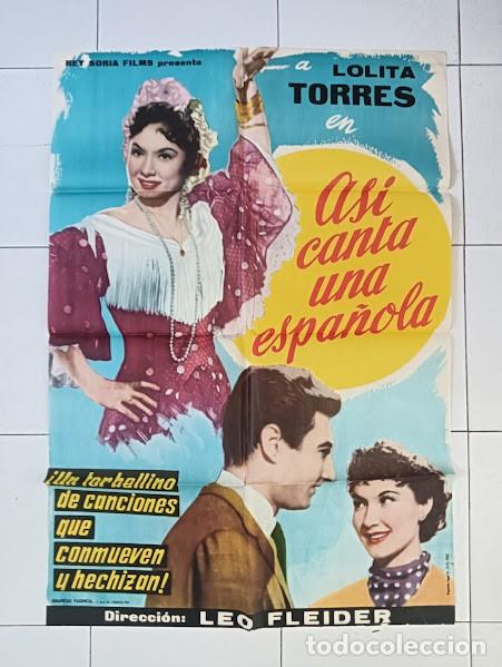 Cine: VKD 2254 ASI CANTA UNA ESPA&Ntilde;OLA LOLITA TORRES POSTER ORIGINAL ESTRENO 70X100