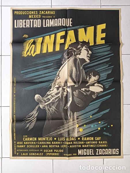 Cine: VKD 2261 LA INFAME JOSEP RENAU LIBERTAD LAMARQUE POSTER ORIGINAL MEJICANO 70X94 LITOGRAFIA