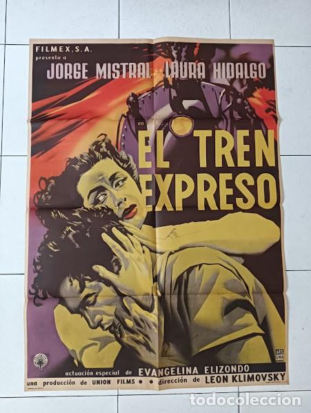 Cine: VKD 2265 JOSEP RENAU EL TREN EXPRESO JORGE MISTRAL POSTER ORIGINAL MEJICANO 70X94