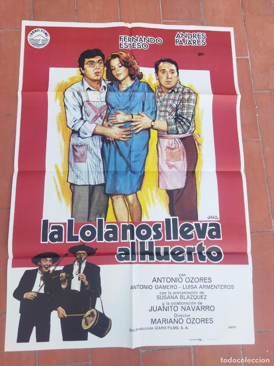 Cine: cartel de cine 70x 100 aprox movie poster LA LOLA NOS LLEVA AL HUERTO jano fernando esteso pajares