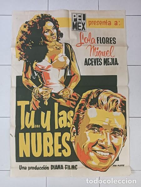 Cine: VKD 2269 LIMOSNA DE AMORES / TU Y LAS NUBES LOLA SEXY FLORES ACEVES MEJIA POSTER ORIG MEJICANO 70X94
