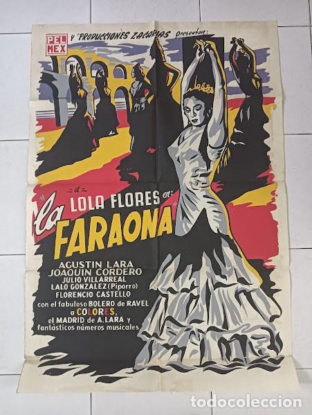 Cine: VKD 2270 LA FARAONA LOLA FLORES POSTER ORIGINAL MEJICANO 70X94 SERIGRAFIA