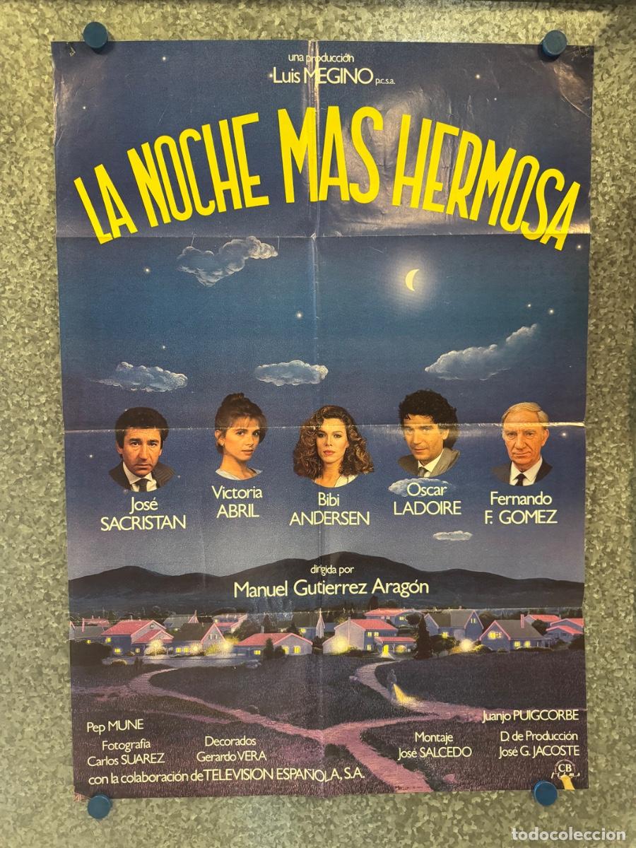 Cine: La noche mas hermosa, Jose Sacristan, Victoria Abril, POSTER ORIGINAL