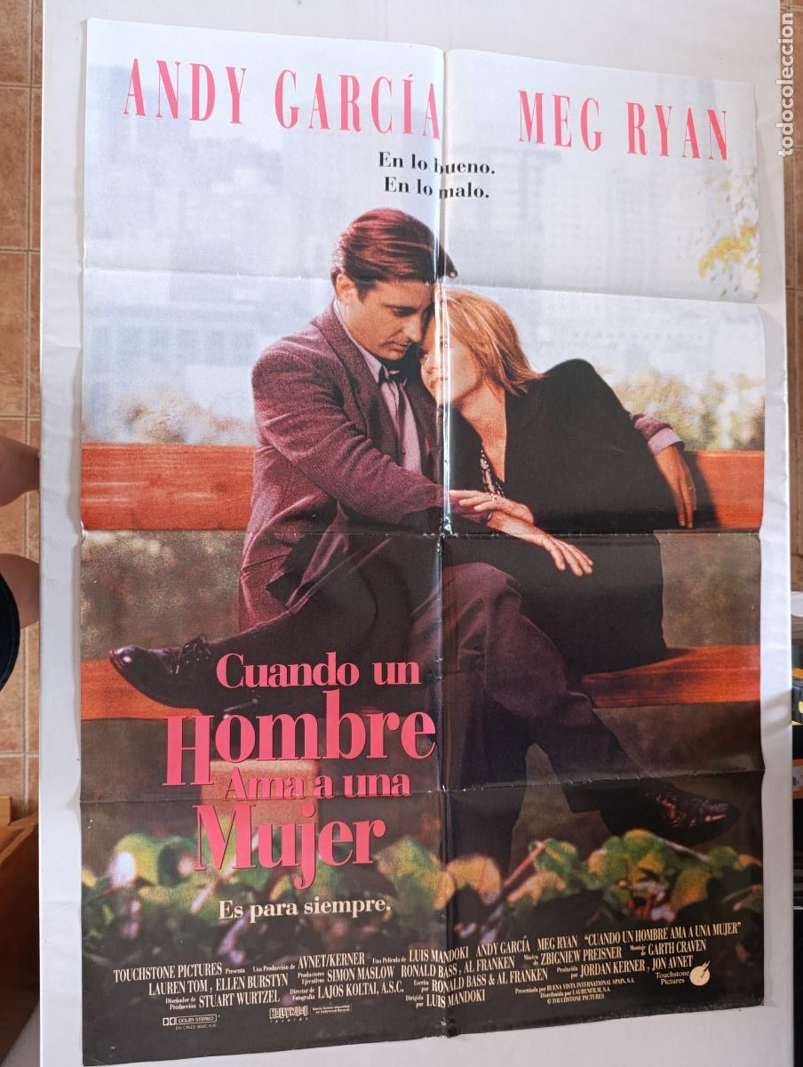 Cinema: POSTER ORIGINAL CUANDO UN HOMBRE AMA A UNA MUJER - 97 X 67 CM - ANDY GARCIA, MEG RYAN (387)