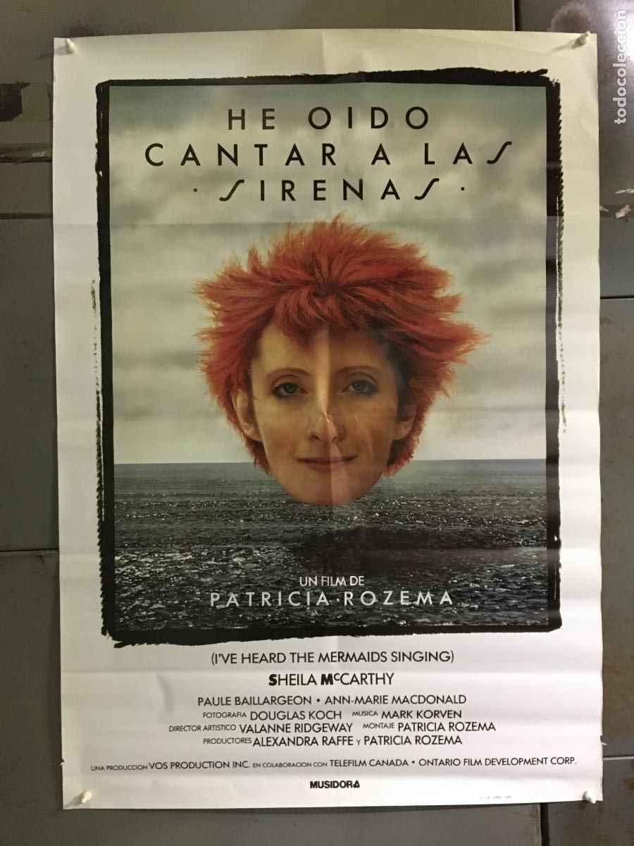 Cine: AFI33 HE OIDO CANTAR A LAS SIRENAS SHEILA McCARTHY PATRICIA ROZEMA POSTER ORIGINAL 70X100 ESTRENO h6