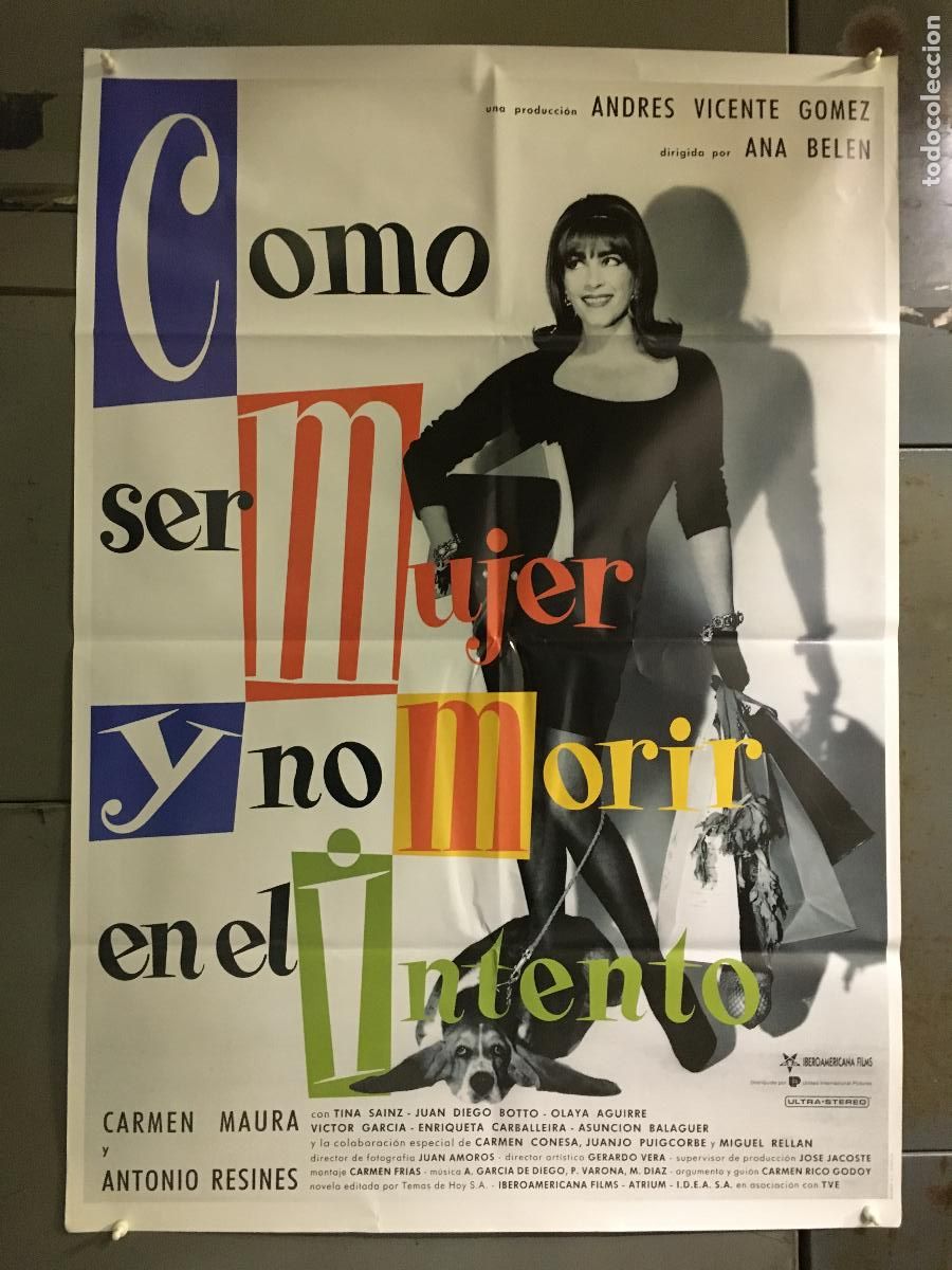 Cine: AFI72 COMO SER MUJER Y NO MORIR EN EL INTENTO ANA BELEN CARMEN MAURA POSTER ORIG 70X100 ESTRENO h6