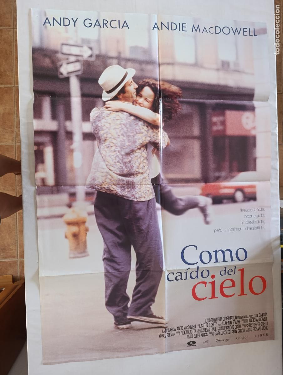 Cine: POSTER ORIGINAL COMO CAIDO DEL CIELO - 97 X 68 CM - ANDY GARCIA, ANDIE MACDOWELL (387)