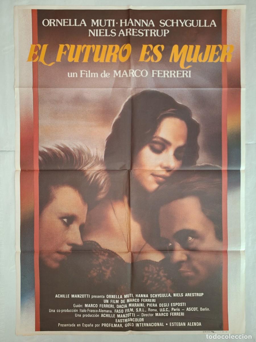 Cine: ANTIGUO CARTEL CINE EL FUTURO ES MUJER ORNELLA MUTI A&Ntilde;O 1985 RV P-1985