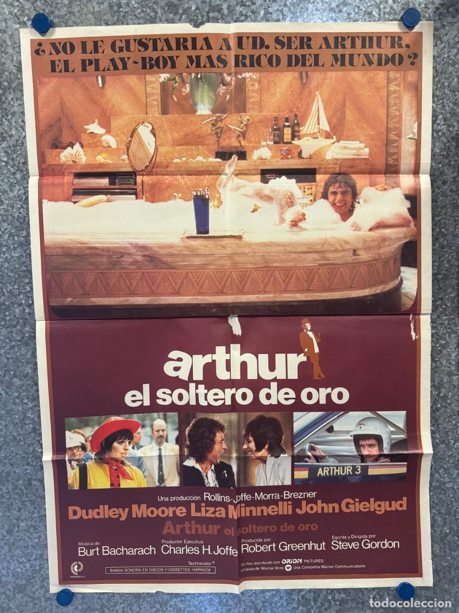 Cine: Arthur el soltero de oro, Dudley Moore, Liza Minnelli, A&ntilde;o 1981, POSTER ORIGINAL