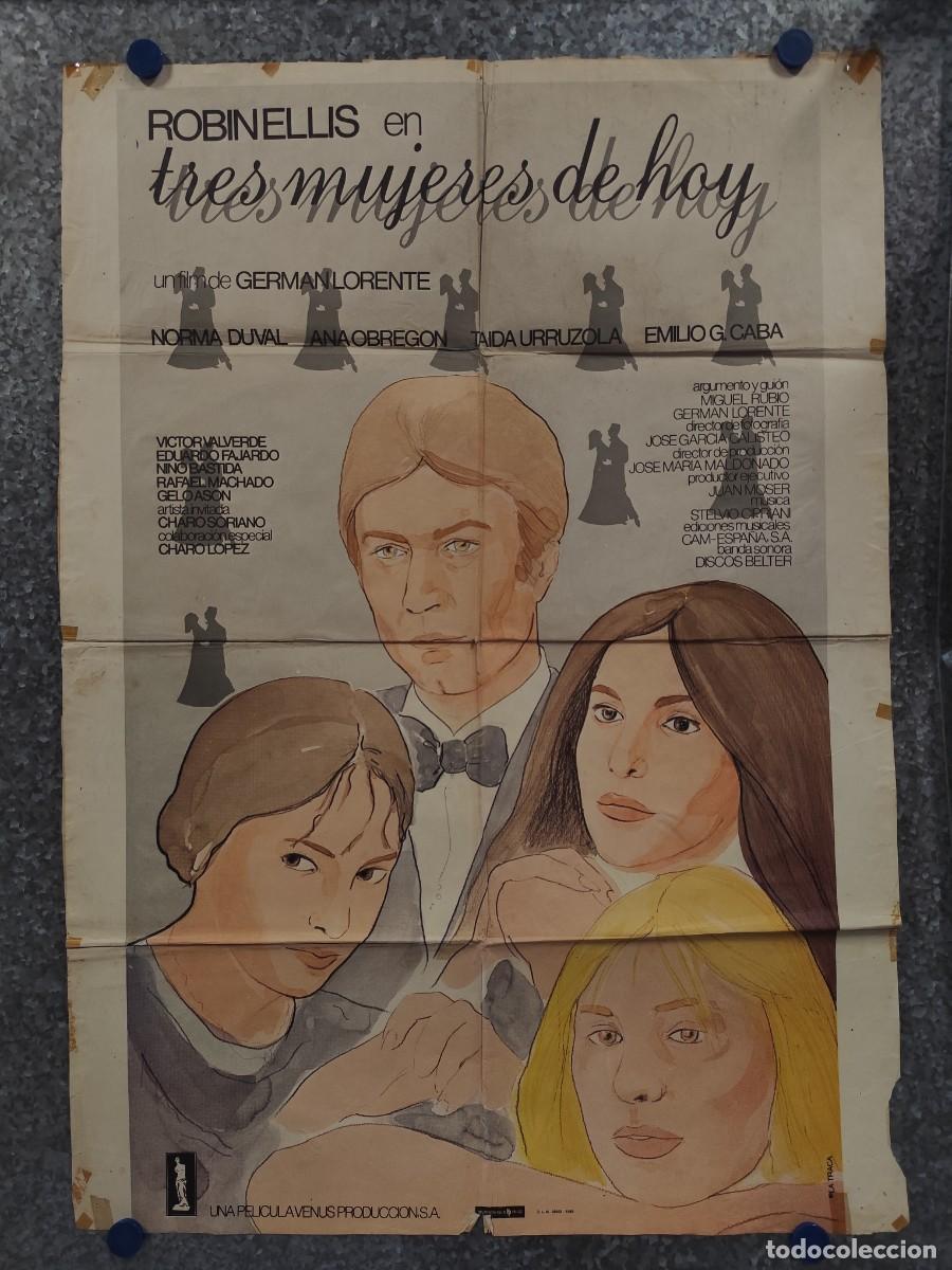 Cine: TRES MUJERES DE HOY. NORMA DUVAL, ANA OBREGON, EMILIO GUTIERREZ CABA. A&Ntilde;O 1980. POSTER ORIGINAL