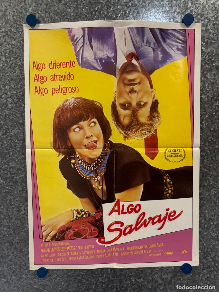 Cine: Algo salvaje, Melanie Griffith, Jeff Daniels, POSTER ORIGINAL