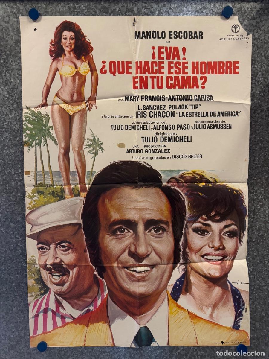 Cine: &iexcl;Eva! &iquest;Que hace ese hombre en tu cama?, Manolo Escobar, Mary Francis, A&ntilde;o 1976, POSTER ORIGINAL