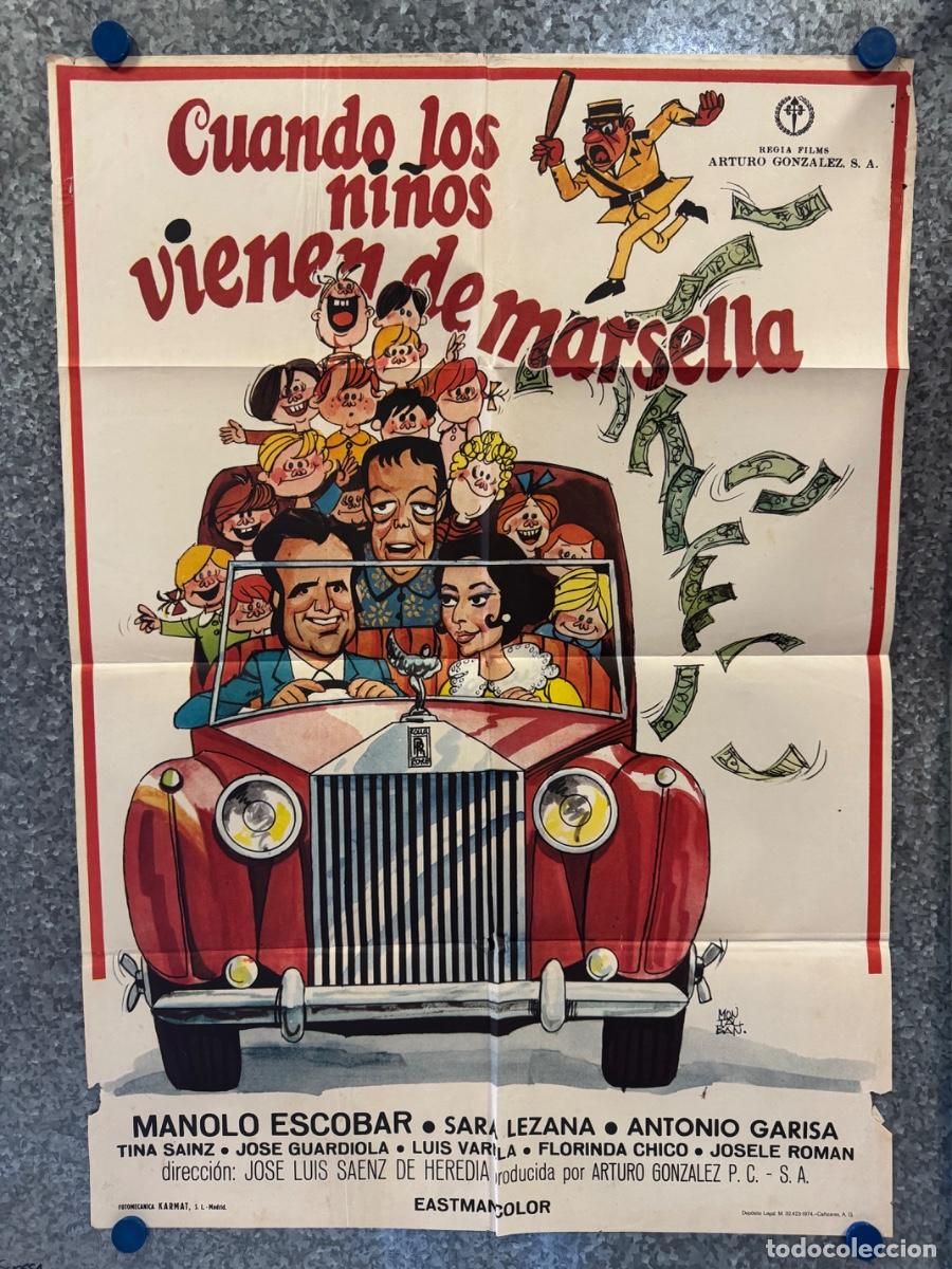 Cine: Cuando los ni&ntilde;os vienen de Marsella, Manolo Escobar, Sara Lezana, A&ntilde;o 1974, POSTER ORIGINAL