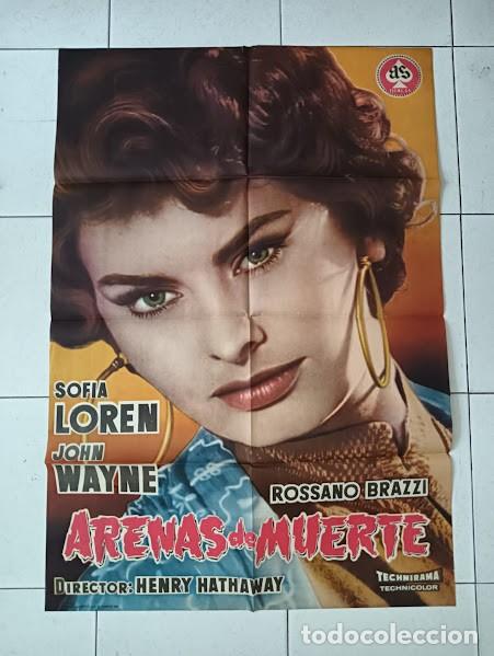Cine: SMP 2414 ARENAS DE MUERTE SOFIA LOREN JOHN WAYNE POSTER ORIGINAL 70X100 ESTRENO A