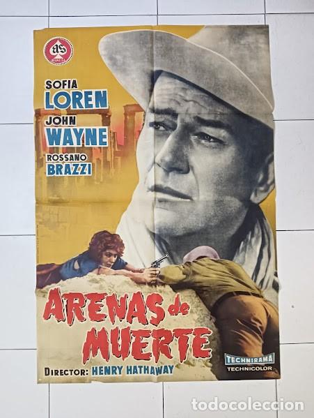 Cine: SMP 2415 ARENAS DE MUERTE JOHN WAYNE SOFIA LOREN POSTER ORIGINAL 70X100 ESTRENO B