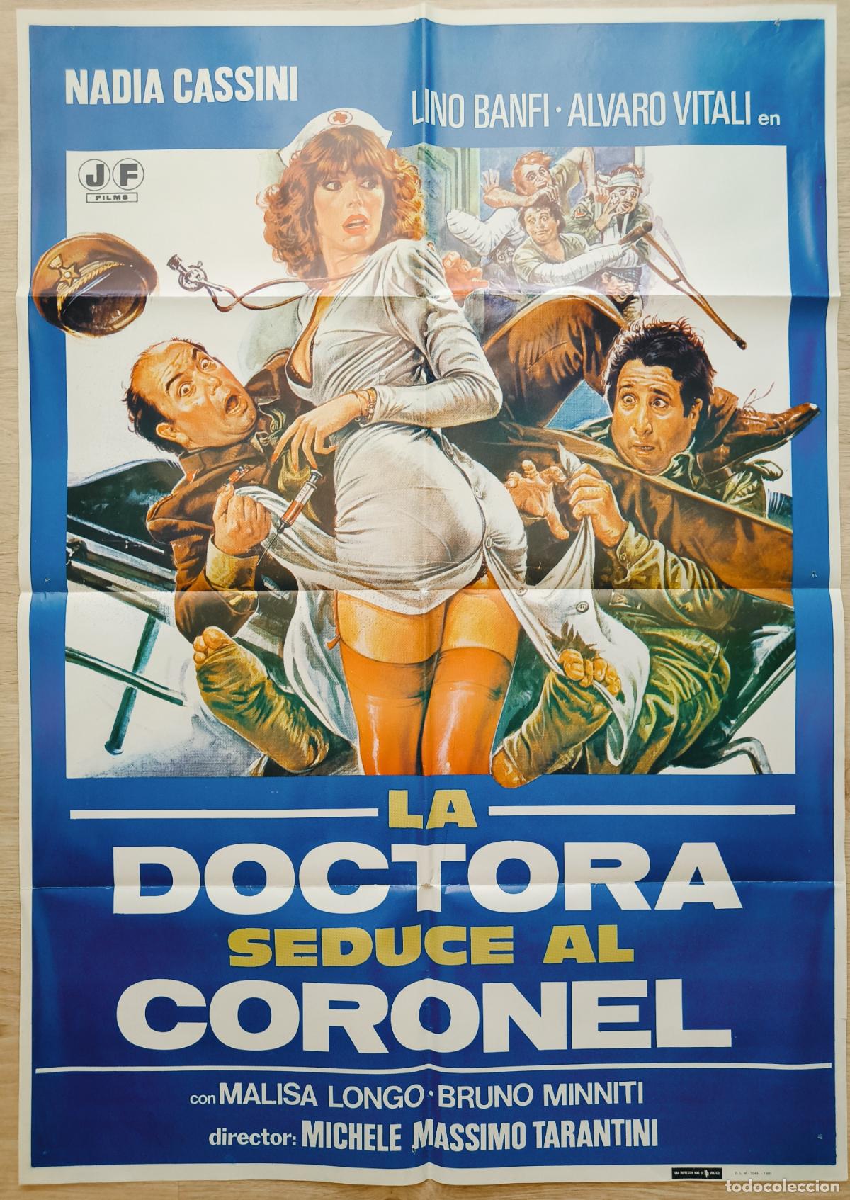 Cine: CARTEL CINE LA DOCTORA SEDUCE AL CORONEL NADIA CASSINI LINO BANFI ALVARO VITALI 1981 C251