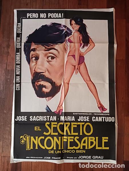 Cine: EPX 0467 EL SECRETO INCONFESABLE DE UN CHICO BIEN JOSE SACRISTAN CANTUDO POSTER ORG ARGENTINO 75X110
