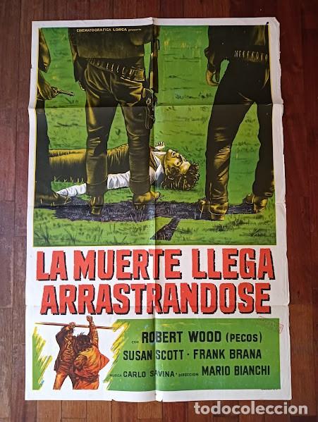 Cine: EPX 0471 LA MUERTE LLEGA ARRASTRANDOSE ROBERT WOODS SPAGHETTI POSTER ORIGINAL ARGENTINO 75X110 LITO