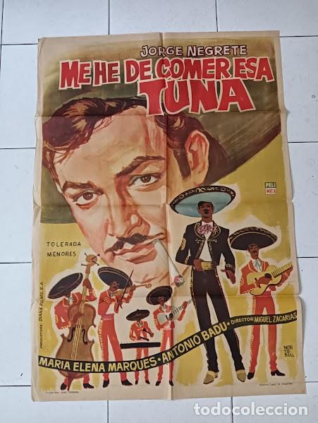 Cine: SMP 2416 ME HE DE COMER ESA TUNA JORGE NEGRETE MARIA ELENA MARQUES MONTALBAN POSTER ORIG 70X100 ESP