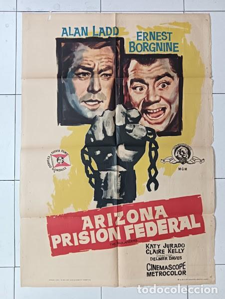 Cine: SMP 2418 ARIZONA PRISION FEDERAL THE BADLANDERS ALAN LADD BORGNINE POSTER ORIGINAL 70X100 ESTRENO