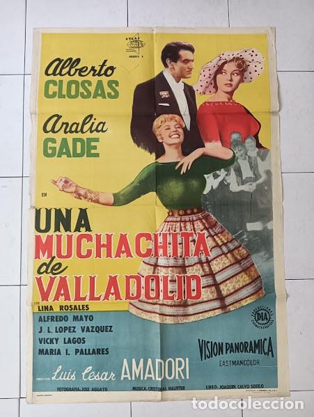 Cinema: EPX 0493 UNA MUCHACHITA DE VALLADOLID ALBERTO CLOSAS ANALIA GADE POSTER ORIG ARGENTINO 75X110 LITO