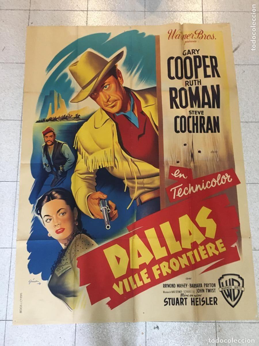 Kino: PJE 0493 DALLAS CIUDAD FRONTERIZA GARY COOPER RUTH ROMAN POSTER ORIGINAL FRANCES 120X160 LITOGRAFIA