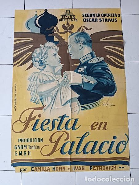Cine: SMP 2436 FIESTA EN PALACIO CAMILLA HORN IVAN PETROVICH CIFESA ORETTER POSTER ORG 70X100 ESTRENO LITO