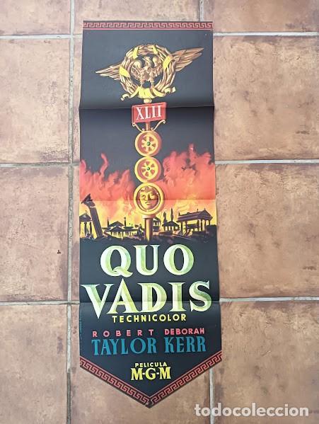 Cine: SMP 2448 QUO VADIS ROBERT TAYLOR DEBORAH KERR POSTER ORIGINAL ESTRENO 35X100 LITOGRAFIA