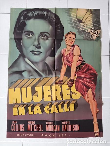 Cinema: SMP 2456 MUJERES EN LA CALLE JOAN COLLINS YVONNE MITCHELL POSTER ORIGINAL ESTRENO 70X100 LITOGRAFIA
