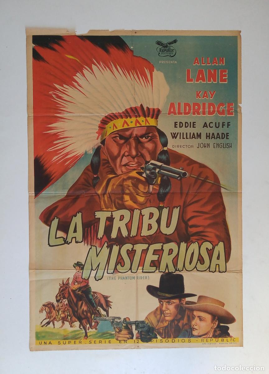 Cine: LA TRIBU MISTERIOSA cartel argentino 110x75 litografico THE PHANTOM RIDER Allan Lane SERIAL western