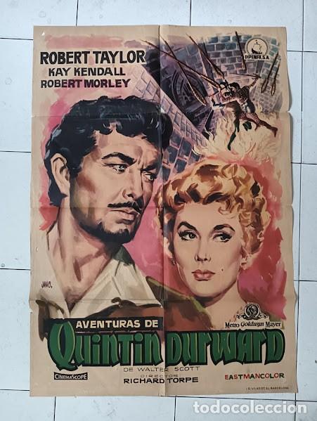 Cine: SMP 2447 AVENTURAS DE QUINTIN DURWARD ROBERT TAYLOR KAY KENDALL JANO POSTER ORIGINAL 70X100 ESTRENO
