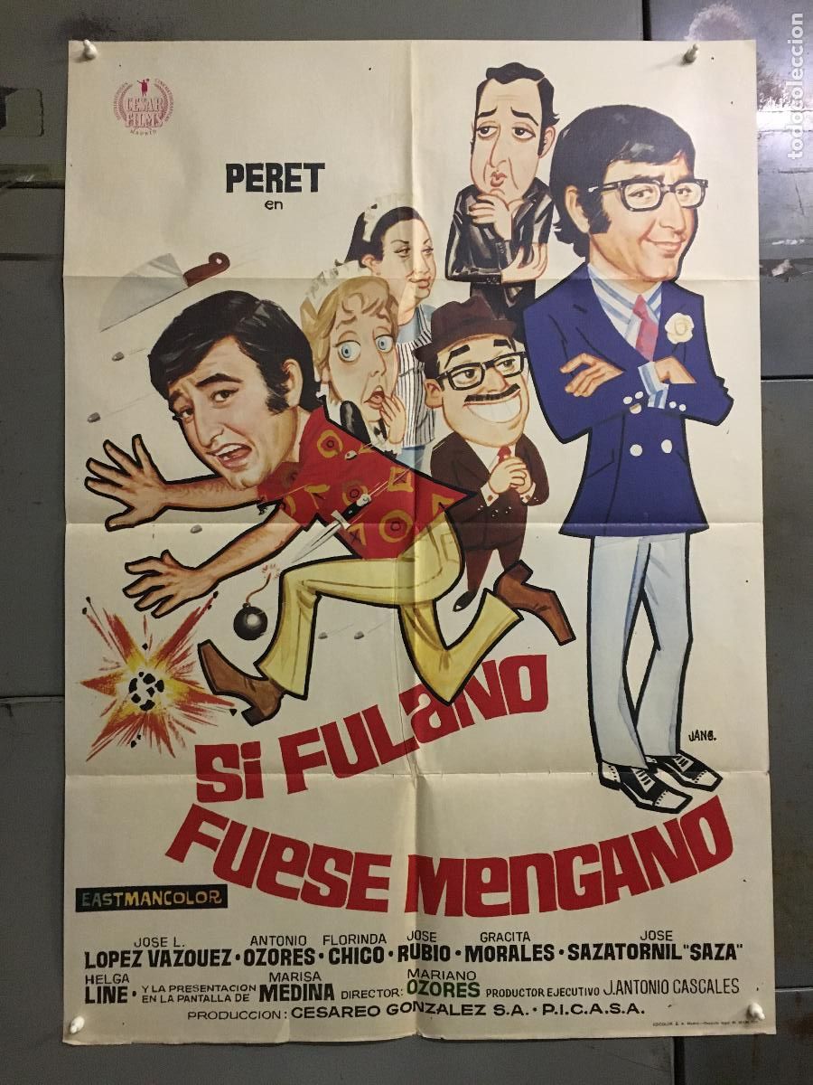 Cinema: ODC C146 SI FULANO FUESE MENGANO PERET SAZA OZORES POSTER ORIGINAL 70X100 ESTRENO