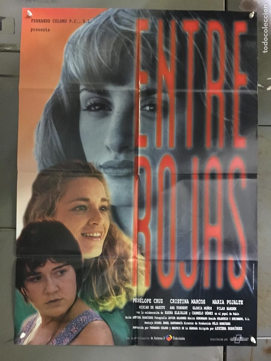 Cinema: ODC C162 ENTRE ROJAS PENELOPE CRUZ CRISTINA MARCOS MARIA PUJALTE POSTER ORIGINAL 70X100 ESTRENO