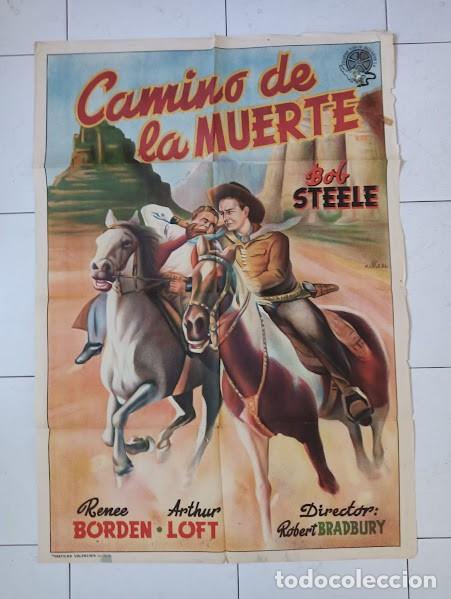 Kino: SMP 2458 CAMINO DE LA MUERTE BOB STEELE MARSEAL POSTER ORIGINAL ESTRENO 70X100 LITOGRAFIA