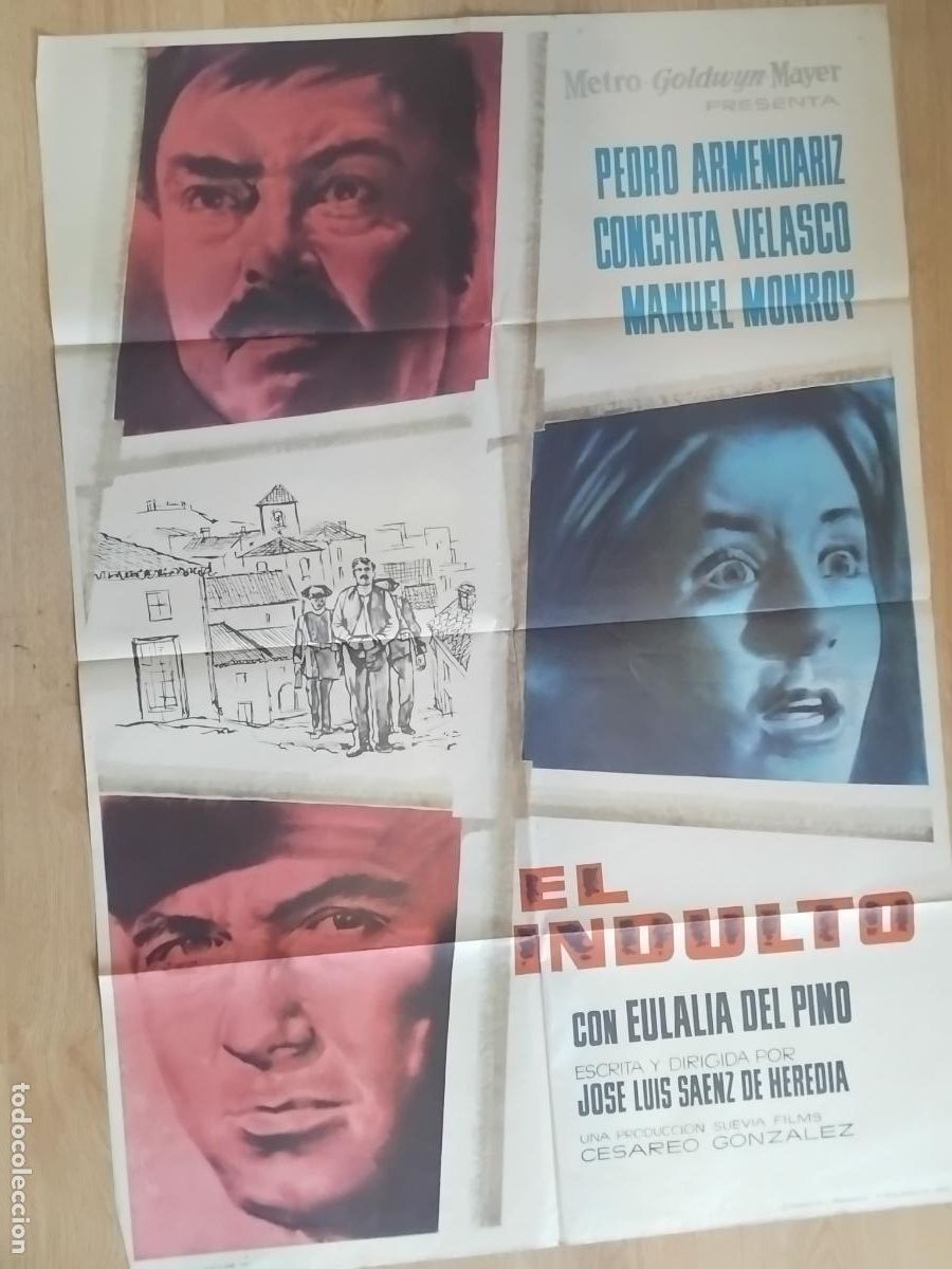 Cine: CARTEL DE CINE EL INDULTO CONCHA VELASCO PEDRO ARMENDARIZ 100 X 70 CM.