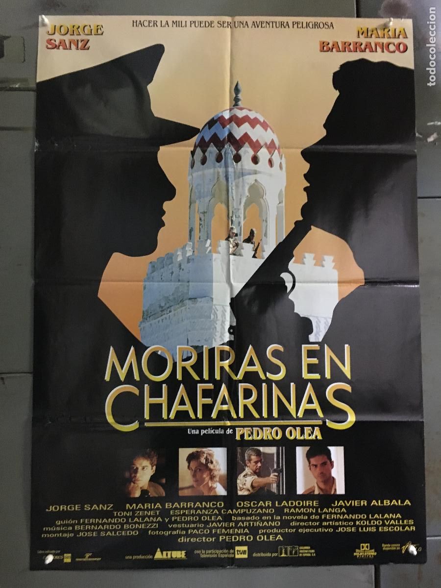 Cinema: ODC C184 MORIRAS EN CHAFARINAS PEDRO OLEA JORGE SANZ MARIA BARRANCO POSTER ORIGINAL 70X100 ESTRENO