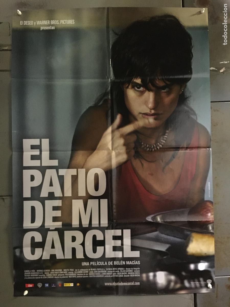 Cinema: ODC C185 EL PATIO DE MI CARCEL CANDELA PE&Ntilde;A VERONICA ECHEGUI POSTER ORIGINAL 70X100 ESTRENO