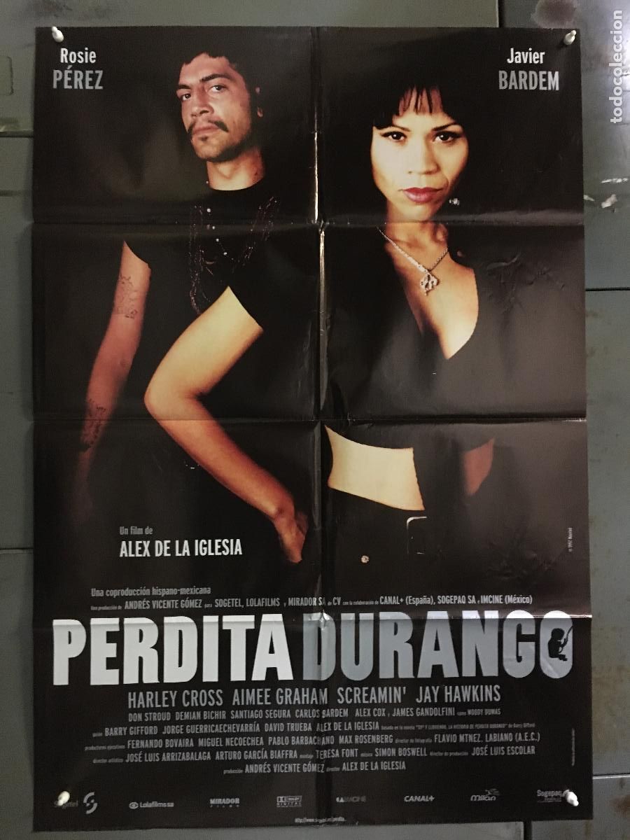 Cine: ODC C190 PERDITA DURANGO ALEX DE LA IGLESIA JAVIER BARDEM POSTER ORIGINAL 70X100 ESTRENO