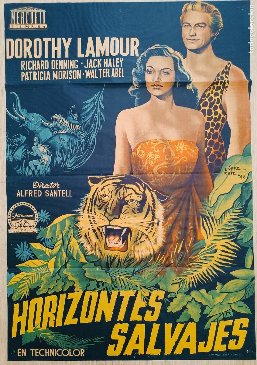 Cine: CARTEL CINE HORIZONTES SALVAJES DOROTHY LAMOUR RICHARD DENNING PARAMOUNT LOPEZ REIZ 48 C2829