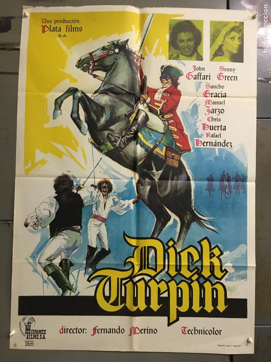 Cine: ODC C216 DICK TURPIN JOHN GAFFARI SANCHO GRACIA POSTER ORIGINAL 70X100 ESTRENO