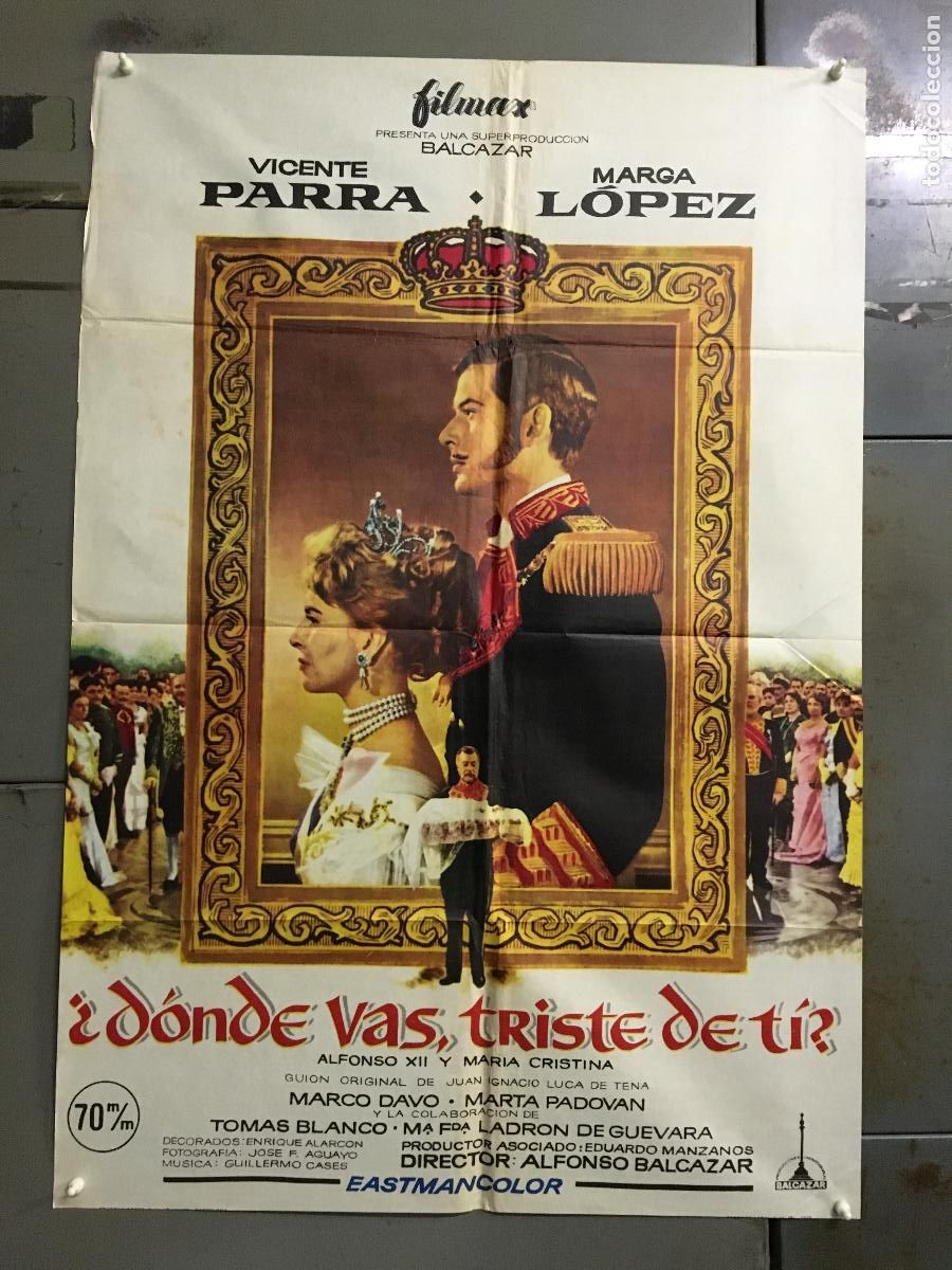 Cine: ODC C231 DONDE VAS ALFONSO XII VICENTE PARRA PAQUITA RICO POSTER POSTER 70X100 ESPA&Ntilde;OL R-72